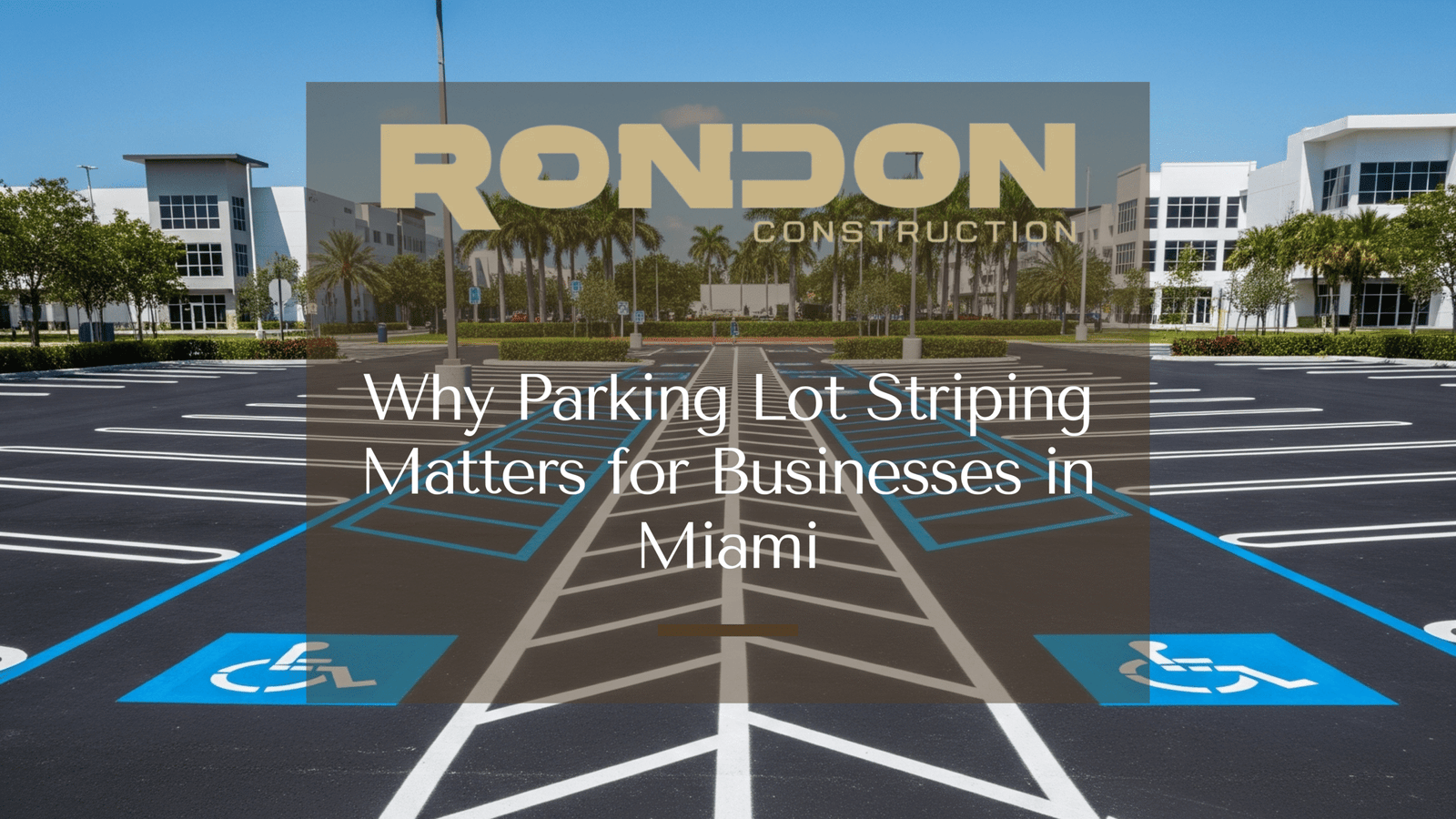Parking Lot Striping Matters for Businesses