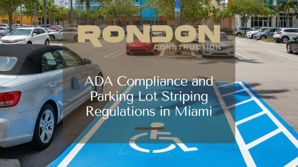 ADA Compliance and Parking Lot Striping Regulations in Miami