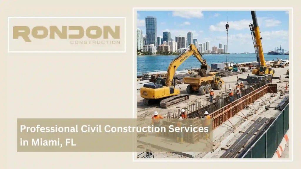 Professional Civil Construction Services in Miami, FL